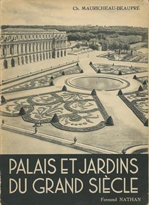 Palais et Jardins Du Grand Siecle
