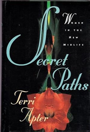 Secret Paths: Women in the New Midlife