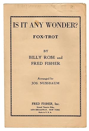 Is It Any Wonder? / 1926 Vintage Fox-Trot Sheet Music (Billy Rose and Fred Fisher). Arranged by J...