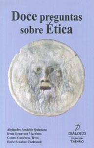 Seller image for DOCE PREGUNTAS SOBRE ETICA for sale by KALAMO LIBROS, S.L.