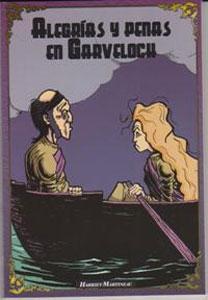 Imagen del vendedor de ALEGRIAS Y PENAS EN GARVELOCH a la venta por KALAMO LIBROS, S.L.