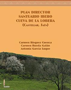 Imagen del vendedor de PLAN DIRECTOR SANTUARIO IBERO CUEVA DE LA LOBERA (Castellar, Jan) a la venta por KALAMO LIBROS, S.L.