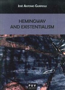 Seller image for HEMINGWAY AND EXITENTIALISM for sale by KALAMO LIBROS, S.L.