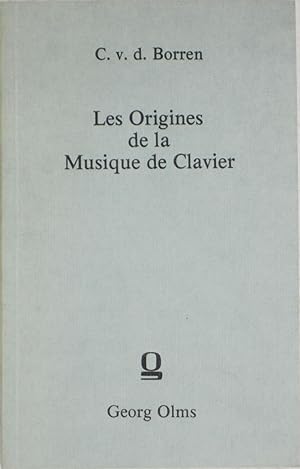 Bild des Verkufers fr Les origines de la musique de clavier dans les Pays-Bas (Nord et Sud) jusque vers 1630 zum Verkauf von Powell's Bookstores Chicago, ABAA