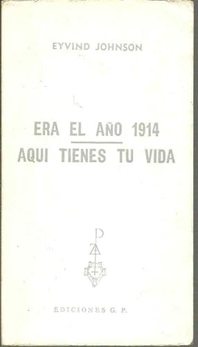 Imagen del vendedor de ERA EL AO 1914 AQUI TIENES TU VIDA a la venta por ALZOFORA LIBROS