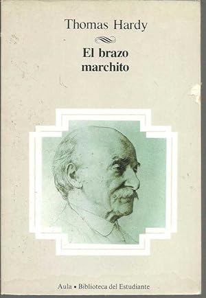 Imagen del vendedor de EL BRAZO MARCHITO a la venta por ALZOFORA LIBROS