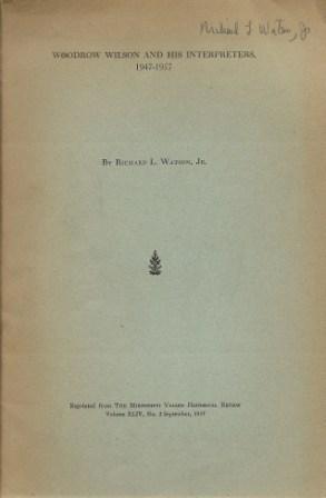 Imagen del vendedor de Woodrow Wilson and His Interpreters, 1947-1957 a la venta por Works on Paper
