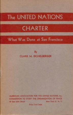 Seller image for The United Nations Charter: What Was Done at San Francisco for sale by Works on Paper