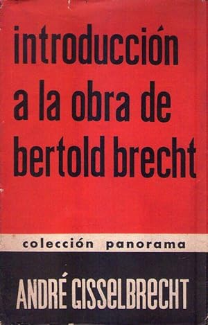 Imagen del vendedor de INTRODUCCION A LA OBRA DE BERTOLD BRECHT a la venta por Buenos Aires Libros