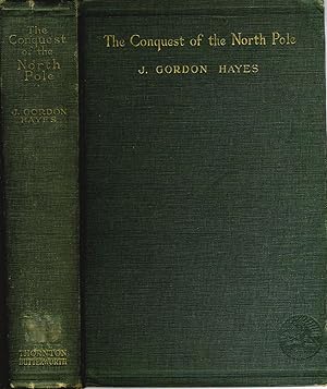 Imagen del vendedor de The Conquest of the North Pole. Recent Arctic Exploration a la venta por Antipodean Books, Maps & Prints, ABAA