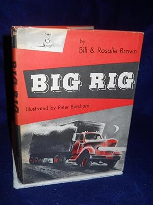 Seller image for Big Rig for sale by Gil's Book Loft