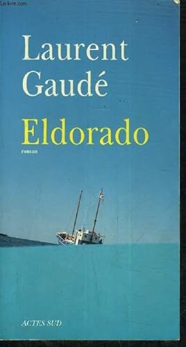 Bild des Verkufers fr ELDORADO. zum Verkauf von Le-Livre