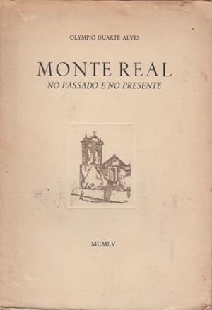 Seller image for Monte Real no passado e no presente. for sale by Artes & Letras