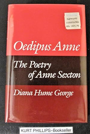 Oedipus Anne: The Poetry of Anne Sexton