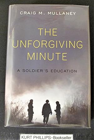 The Unforgiving Minute A Soldiers's Education (Signed Copy)