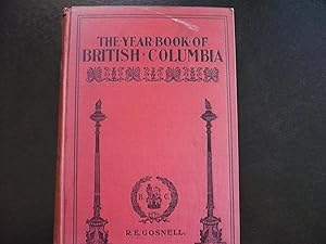 Image du vendeur pour The Year Book of British Columbia and Manual of Provincial Information: 1903. mis en vente par J. King, Bookseller,