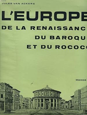 Bild des Verkufers fr L'EUROPE DE LA RENAISSANCE, DU BAROQUE ET DU ROCOCO. zum Verkauf von Le-Livre