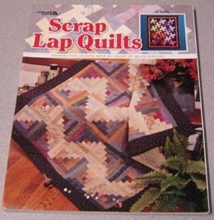 Seller image for Scrap Lap Quilts (Leisure Arts #3454) for sale by Books of Paradise