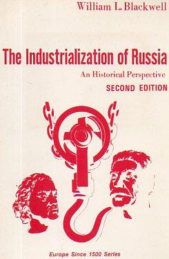 Bild des Verkufers fr The Industrialization of Russia: A Historical Perspective (Europe Since 1500 Series) zum Verkauf von Bookfeathers, LLC