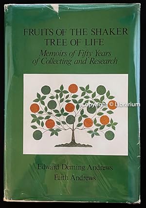 Fruits of the Shaker Tree of Life: Memoirs of Fifty Years of Collecting & Research (50)