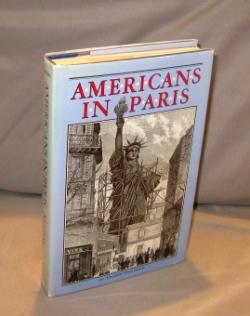 Immagine del venditore per Americans in Paris: An Anecdotal Street Guide. venduto da Gregor Rare Books