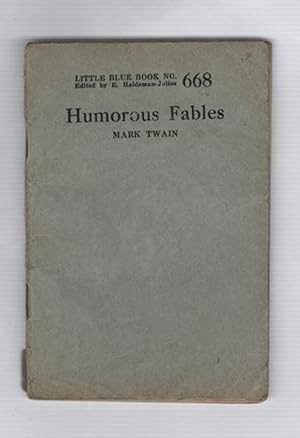 (Little Blue Book No. 668) Humorous Fables