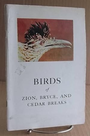 Seller image for BIRDS of ZION, BRYCE, AND CEDAR BREAKS for sale by John E. DeLeau
