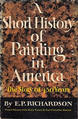 Seller image for A Short History of Painting in America for sale by LEFT COAST BOOKS