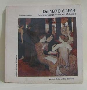 Imagen del vendedor de De 1870  1914 des impressionistes aux cubistes a la venta por crealivres