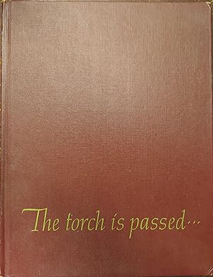 Bild des Verkufers fr The Torch is Passed zum Verkauf von The Book House, Inc.  - St. Louis