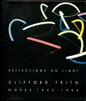 Bild des Verkufers fr Reflections on Light. Works 1945-1992. zum Verkauf von Time Booksellers