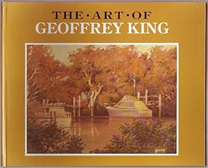 Image du vendeur pour The Art of Geoffrey King. mis en vente par Time Booksellers