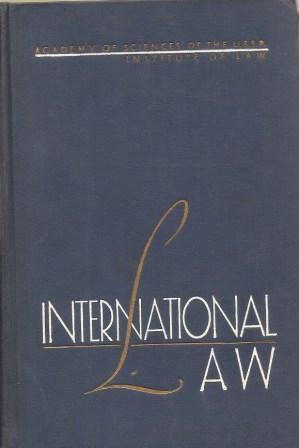 Imagen del vendedor de International Law: A Textbook for Use in Law Schools [ Academy of Sciences of the USSR Institute of State and Law ] a la venta por Works on Paper