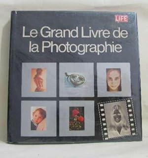 Image du vendeur pour Le grand livre de la photographie mis en vente par crealivres