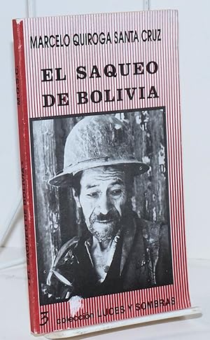 Image du vendeur pour El Saqueo de Bolivia mis en vente par Bolerium Books Inc.