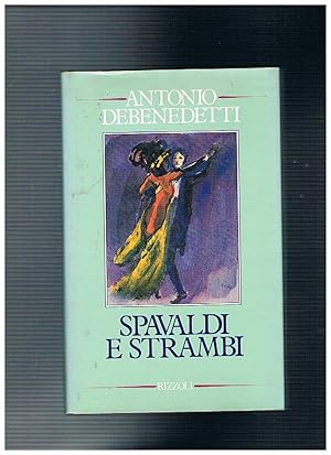 Immagine del venditore per Spavaldi e strambi. Prima edizione. venduto da Libreria Gull
