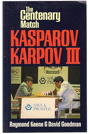 Imagen del vendedor de The Centenary Match Kasparov-Karpov III a la venta por Michael Moons Bookshop, PBFA