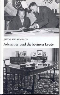 Adenauer und die kleinen Leute.