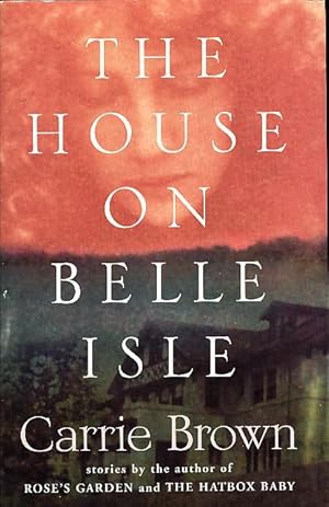 Bild des Verkufers fr THE HOUSE ON BELLE ISLE and Other Stories. zum Verkauf von Bookfever, IOBA  (Volk & Iiams)