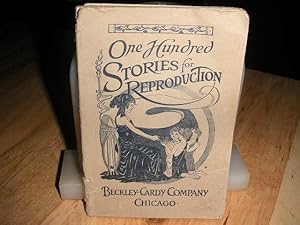 One Hundred Stories for Reproduction in the Primary Grades