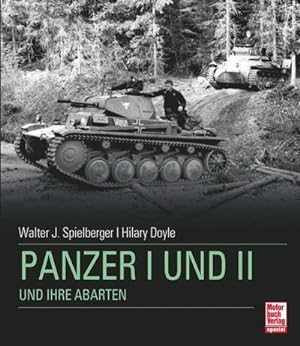 Seller image for Panzer I + II und ihre Abarten for sale by BuchWeltWeit Ludwig Meier e.K.