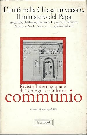 L'UNITA' NELLA CHIESA UNIVERSALE. IL MISTERO DEL PAPA RIVISTA INTERNAZIONALE DI TEOLOGIA E CULTUR...