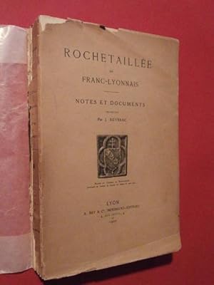 Imagen del vendedor de Rochetaille en Franc Lyonnais, notes et documents a la venta por Tant qu'il y aura des livres