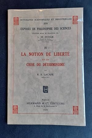 La Notion de liberté et la crise du déterminisme -