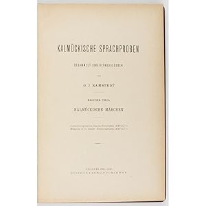 Kalmuckische Sprachproben gesammelt und herausgegeben. Erster teil:Kalmuckische Marchen.: Ramstedt,...