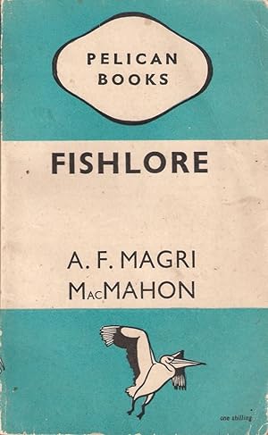 Bild des Verkufers fr FISHLORE: BRITISH FRESHWATER FISHES. By A.F. Magri MacMahon. Pelican Books A161. zum Verkauf von Coch-y-Bonddu Books Ltd