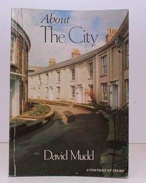 Seller image for About the City. A Portrait of Truro. NEAR FINE COPY for sale by Island Books