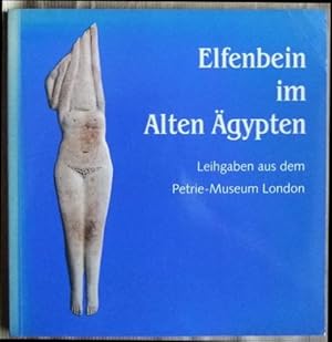 Bild des Verkufers fr Elfenbein im Alten gypten ; Leihgabe aus dem Petrie-Museum London. Sonderausstellung zum 20jhrigen Bestehen des Deutschen Elfenbeinmuseums Erbach vom 6. September bis 30. Dezember 1986 zum Verkauf von Antiquariat Blschke