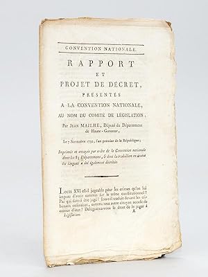 Convention Nationale. Rapport et projet de décret, présentés à la Convention Nationale, au nom du...