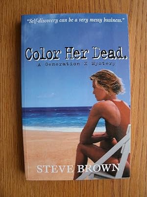 Seller image for Color Her Dead for sale by Scene of the Crime, ABAC, IOBA